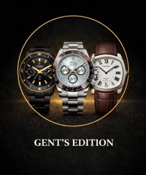 Gent's Edition watches