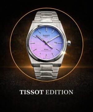 Tissot edition watches